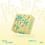 트와이스(TWICE) 정규 4집 - THIS IS FOR (CONFETTI ver.)
