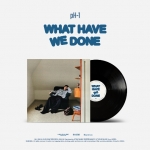 pH-1(피에이치원) - ﻿WHAT HAVE WE DONE (LP)