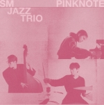﻿SM Jazz Trio - PINK NOTE