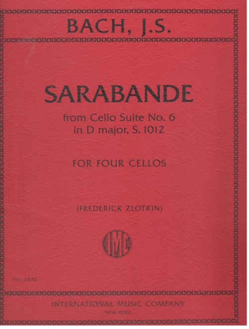 Sarabande from Cello Suite No. 6 in D major, S. 1012 (ZLOTKIN, Frederick)