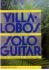 Villa-Lobos : Collected Works For Solo Guitar