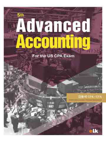Advanced Accounting For the US CPA Exam [제5판]