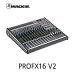 MACKIE ProFX16V2 16채널 믹서 이펙터 내장 USB 인터페이스