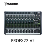 MACKIE ProFX22V2 22채널 믹서 이펙터 내장 USB 인터페이스