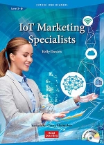 Future Jobs Readers Level 3 IoT Marketing Strategists (Book with CD) isbn 9781943980420