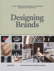 Designing Brands: A Collaborative Approach to Creating Meaningful Brand Identities