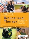 Pedretti's Occupational Therapy: Practice Skills for Physical Dysfunction, 8th